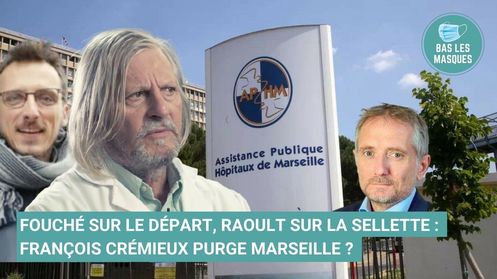 Fouché sur le départ, Raoult sur la sellette : François Crémieux purge Marseille ? Fouché sur le départ, Raoult sur la sellette : François Crémieux purge Marseille ?
