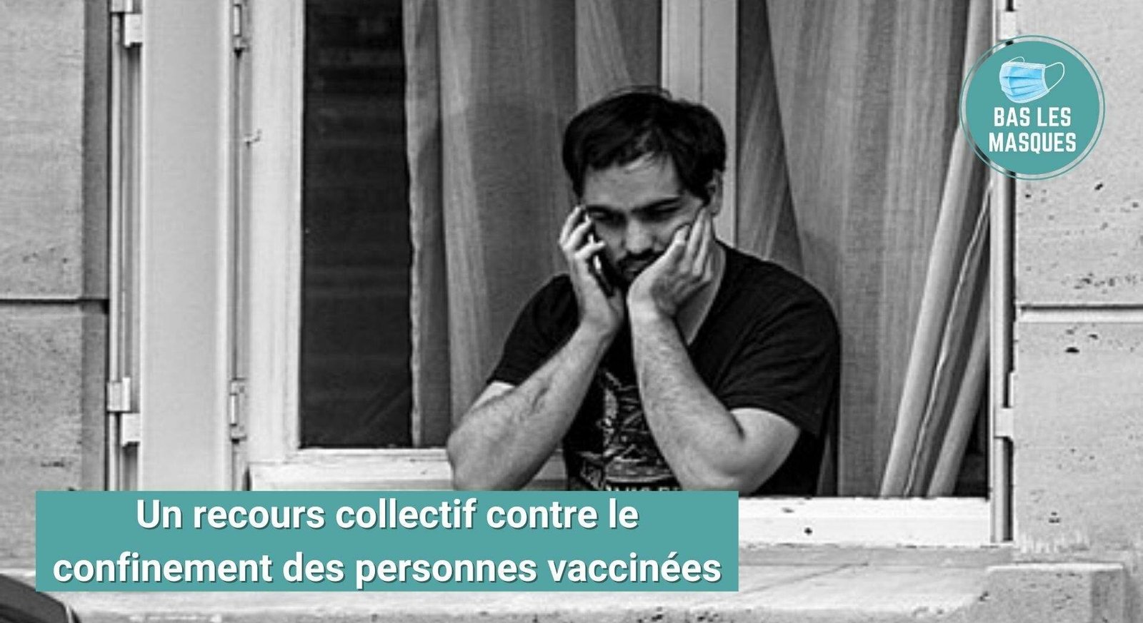 Un recours collectif contre le confinement des personnes vaccinées Un recours collectif contre le confinement des personnes vaccinées